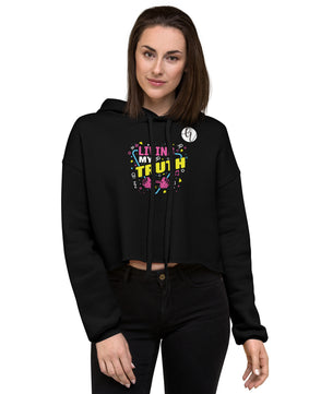 Living my Truth Crop Hoodie