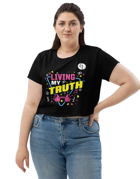 Living my truth All-Over Print Crop Tee