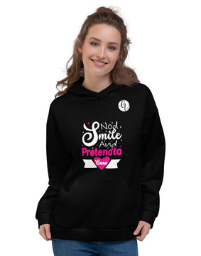 Smile and pretendo Hoodie