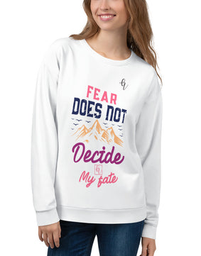 Fear decides Sweatshirt