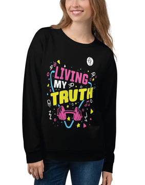 Living my truth  Sweatshirt