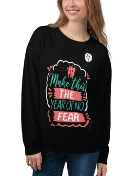 Make this year of No fear year Sweatshirt